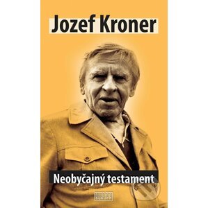 Neobyčajný testament - Jozef Kroner