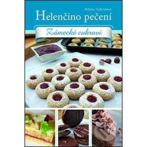 Helenčino pečení - Helena Vybíralová