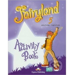 Fairyland 5: Activity Book - Virginia Evans, Jenny Dooley