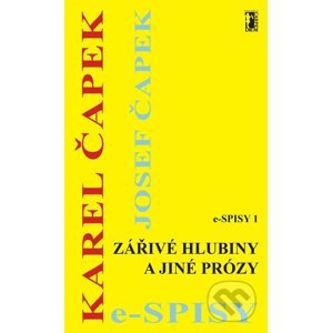 E-kniha Zářivé hlubiny a jiné prózy - Karel Čapek