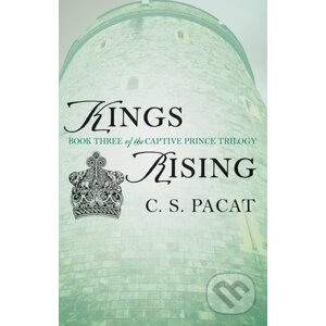 Kings Rising - C.S. Pacat