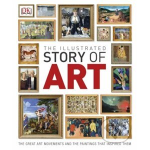 The Illustrated Story of Art - Dorling Kindersley