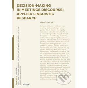 Decision-making in Meetings Discourse - Helena Lohrová
