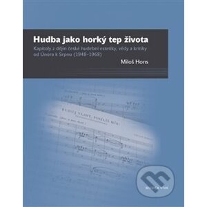Hudba jako horký tep života - Miloš Hons