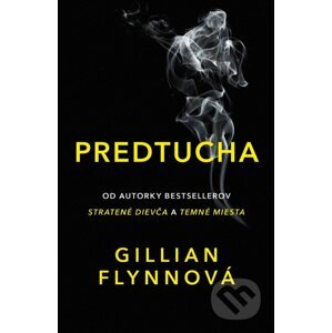 Predtucha - Gillian Flynn