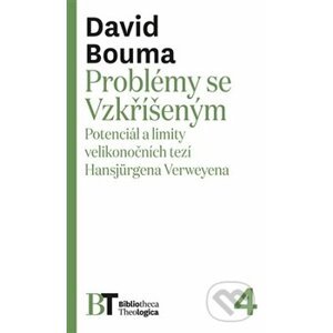 Problémy se Vzkříšeným - David Bouma