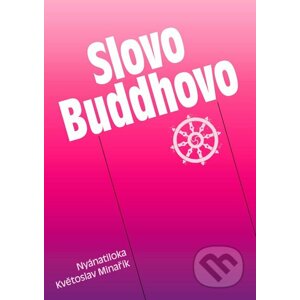 E-kniha Slovo Buddhovo - Nyánatiloka Maháthera, Květoslav Minařík