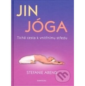 Jin jóga - Stefanie Arend