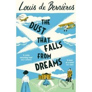 The Dust That Falls from Dreams - Louis de Bernières