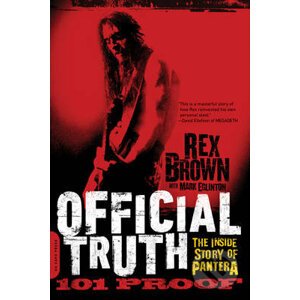 Official Truth, 101 Proof - Rex Brown