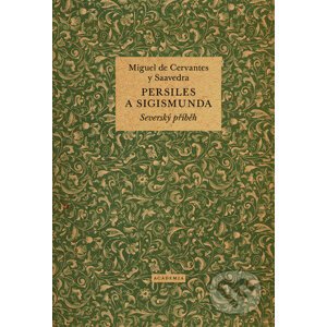 Persiles a Sigismunda - Miguel de Cervantes Saavedra
