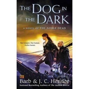 The Dog in the Dark - Barb Hendee