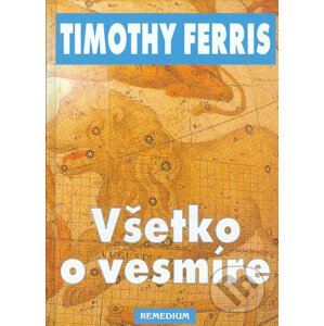 Všetko o vesmíre - Timothy Ferris