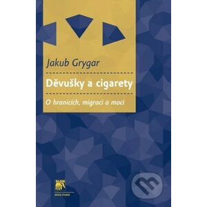 Děvušky a cigarety - Jakub Grygar