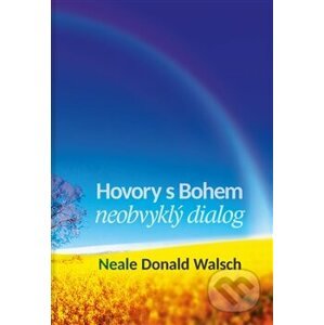 Hovory s Bohem I. - Neale Donald Walsch