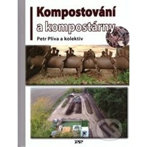 Kompostování a kompostárny - Pert Plíva
