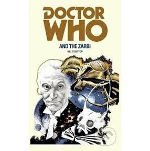Doctor Who and the Zarbi - Bill Strutton