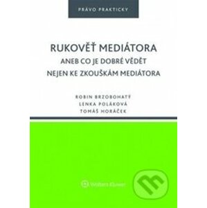 Rukověť mediátora - Robin Brzobohatý, Lenka Poláková, Tomáš Horáček