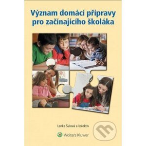 Význam domácí přípravy pro začínajícího školáka - Lenka Šulová a kolektív