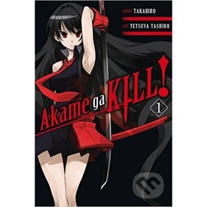 Akame ga Kill! (Volume 1) - Tetsuya Tashiro, Takahiro