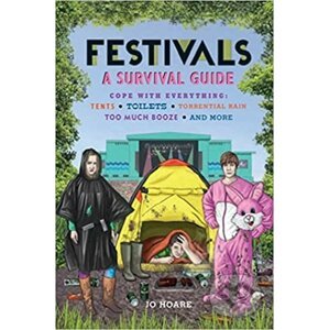 Festivals: A Survival Guide - Jo Hoare