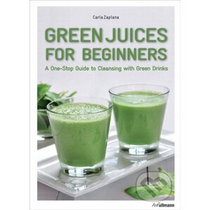 Green Juices for Beginners - Carla Zaplana