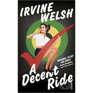 A Decent Ride - Irvine Welsh