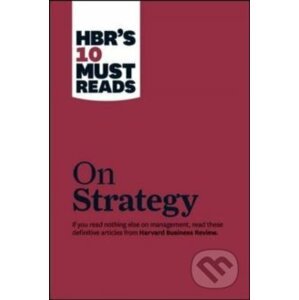 HBR's 10 Must Reads on Strategy - Michael E. Porter
