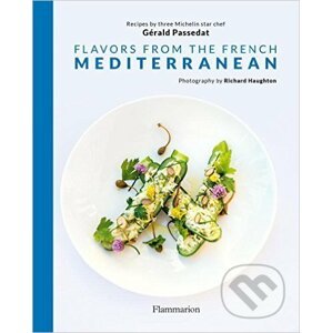 Flavors from the French Mediterranean - Gérald Passedat