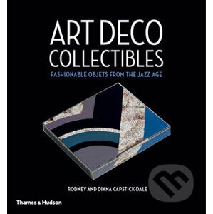 Art Deco Collectibles - Rodney Capstick-Dale, Diana Capstick-Dale
