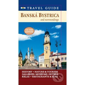 Banská Bystrica and surroundings - Karol Demuth, Pavel Hrúz, Milan Šoka, Peter Urban, Lucia Demuthová, Fedor Mikovič (editor)