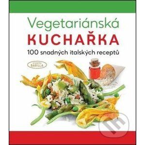 Vegetariánská kuchařka - Academia Barilla, Martin Čížek