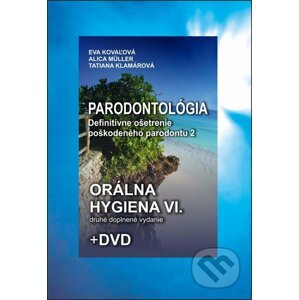 Orálna hygiena VI. + DVD - Eva Kovaľová, Alica Müller