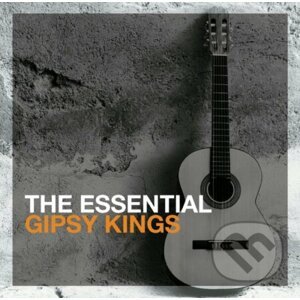 Gipsy Kings: The Essential - Gipsy Kings