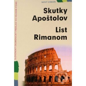 Skutky apoštolov, List Rimanom - Slovenská biblická spoločnosť