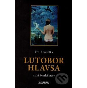 Lutobor Hlavsa - Ivo Koudelka