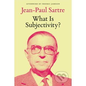 What is Subjectivity? - Jean-Paul Sartre