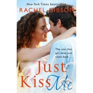 Just Kiss Me - Rachel Gibson