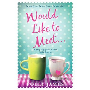 Would Like to Meet - Polly James