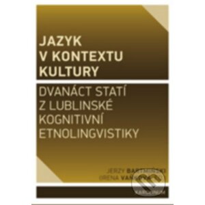 Jazyk v kontextu kultury - Jerzy Bartmiński