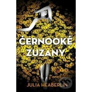 Černooké Zuzany - Julia Heaberlin