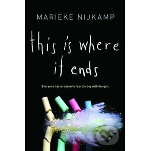 This is Where it Ends - Marieke Nijkamp