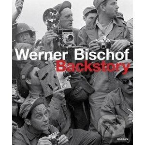 Werner Bischof Backstory - Werner Bischof Estate, Marco Bischof, Tania Samara Kuhn