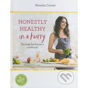 Honestly Healthy in a Hurry - Natasha Corrett