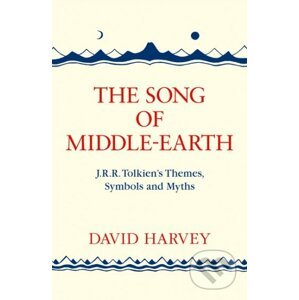 The Song of Middle-Earth - David Harvey