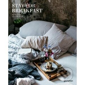 Stay for Breakfast - Gestalten Verlag