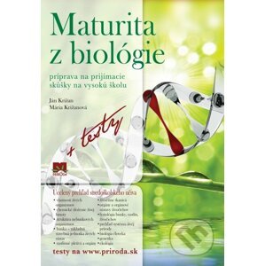Maturita z biológie (+ testy) - Ján Križan, Mária Križanová
