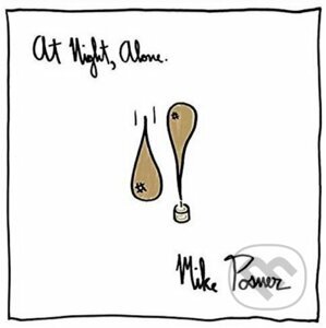 Mike Posner: At Night, Alone. - Mike Posner