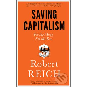 Saving Capitalism - Robert Reich