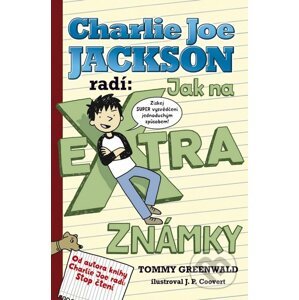 Charlie Joe Jackson radí: Jak na extra známky - Tommy Greenwald